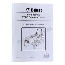 Bobcat CT440 Compact Tractor Parts Catalog Manual 6987124 SN ABHE11001- W-O CAB