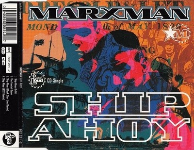 Marxman   Ship Ahoy  -  Stil: Breakbeat, Acid Jazz  -  CD, Single
