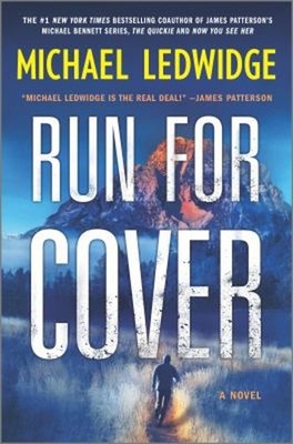 Run for Cover : A Novel Hardcover Michael Ledwidge