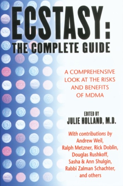 Ecstasy: The Complete Guide (Paperback Book)