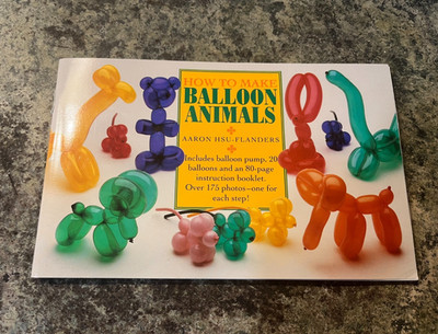 HOW TO MAKE BALLOON ANIMALS By Aaron Hsu-flanders Paperback 1994