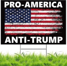 Pro America anti Trump Yard Sign Double Sided Corrugated Plastic Outdoor Lawn Ga