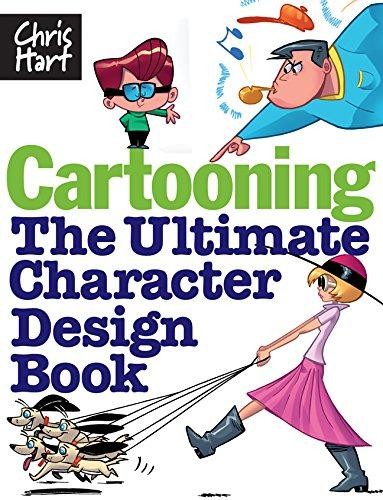 Cartooning: The Ultimate Character Design Book - Hart, Dr Christopher
