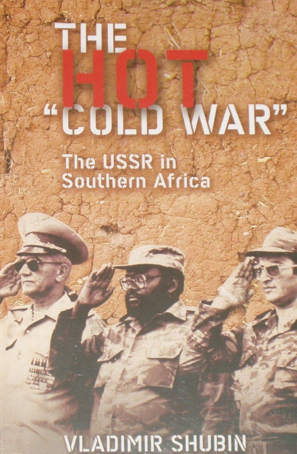 USSR SOUTHERN AFRICA - Liberation Movements History NEW Colonialism War Guerilla