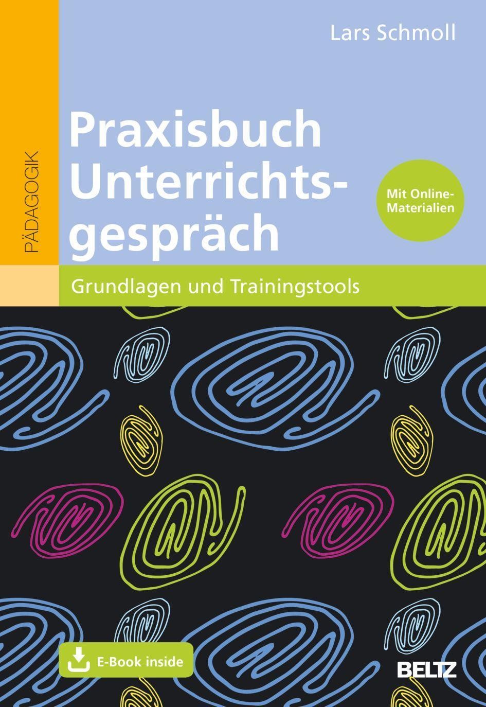 Beltz Praxisbuch Unterrichtsgespräch, Fachbücher Von Lars Schmoll - Bild 3