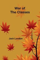 War Of The Classes | Jack London | Taschenbuch | Englisch | 2025 | Alpha Edition