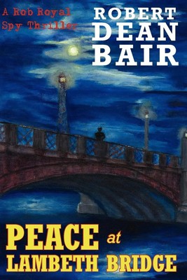 Robert Dean Bair | Peace at Lambeth Bridge | Taschenbuch | Englisch (2008)
