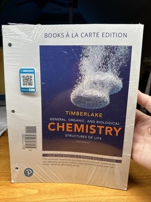 Timberlake General, Organic, and Biological Chemistry Structures of Life 6 Ed.