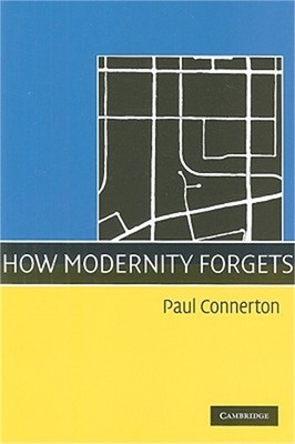 How Modernity Forgets (Paperback or Softback)