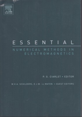 Essential Numerical Methods in Electromagnetics-P.G. Ciarlet -Brand New!