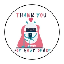 30 THANK YOU FOR YOUR ORDER ENVELOPE SEALS LABELS STICKERS 1.5" ROUND ROBOT