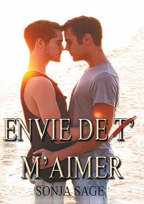 Envie de t' m'aimer Sonja Sage Taschenbuch Französisch 2024 Books on Demand GmbH