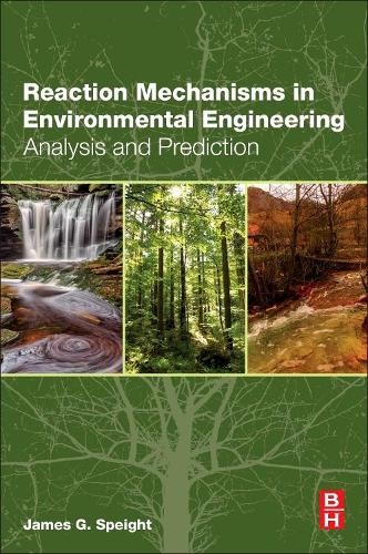 Reaction Mechanisms in Environmental Engineering - 9780128044223