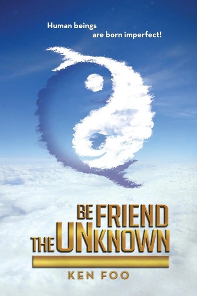 Ken Foo | Befriend The Unknown | Taschenbuch | Englisch (2013) | Xlibris-image