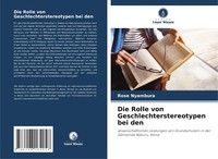 Rose Nyambura | Die Rolle Von Geschlechterstereotypen Bei Den | Taschenbuch