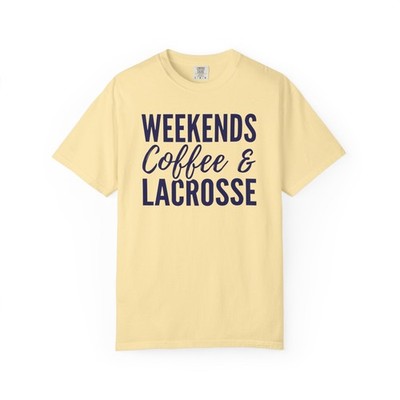 Lacrosse Apparel Weekends Coffee & Lacrosse Shirt Comfort Colors Tee Gift