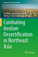 Combating Aeolian Desertification In Northeast Asia | Tao Wang (U. A.) | Buch