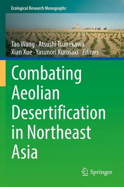 Combating Aeolian Desertification In Northeast Asia | Tao Wang (U. A.) | Buch-image