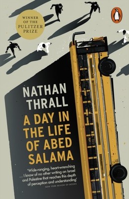 A Day in the Life of Abed Salama by Nathan Thrall PAPERBACK 9781802060041