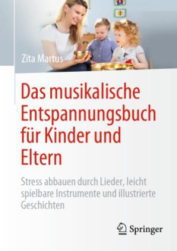 Thumbnail - Das Musikalische Entspannungsbuch Für Kinder Und Eltern Stress Abbauen