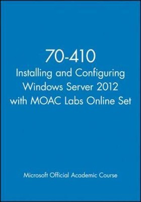70-410 Installing and Configuring Windows Server 2012 with MOAC Labs Onl - GOOD