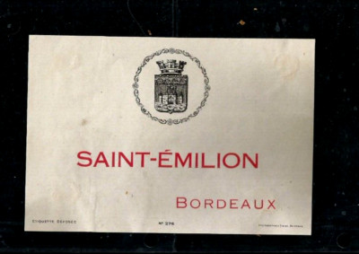 FRANCE 1926 SAINT-EMILION Bordeaux ETQ DEP#276 L. WETTERWALD Bordeaux wine label