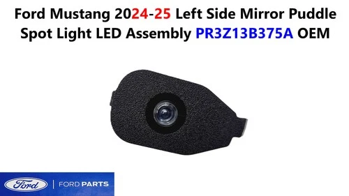 Ford Mustang 2024-25 Left Side Mirror Puddle Spot Light LED Assembly PR3Z13B375A