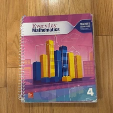 Everyday Mathematics 4, Grade 4, Teacher Lesson Guide, Volume 2 by McGraw Hill