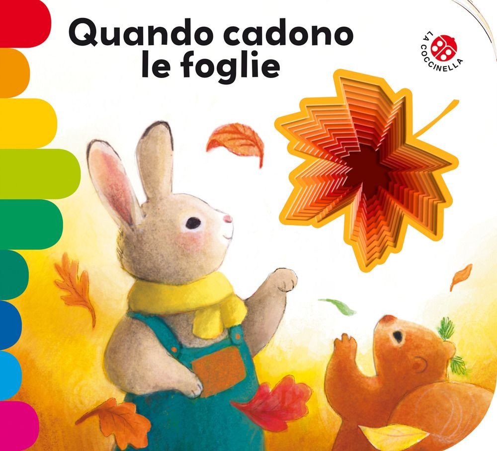 Libri Mantegazza Giovanna - Quando Cadono Le Foglie. Ediz. A Colori