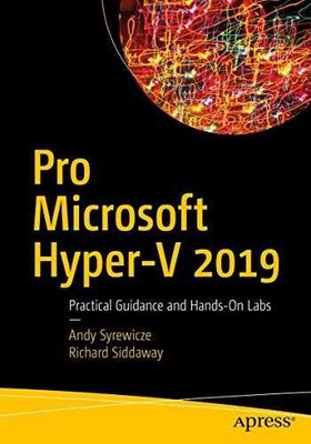 Pro Microsoft Hyper-V 2019: - Paperback, by Syrewicze Andy; Siddaway - Very Good