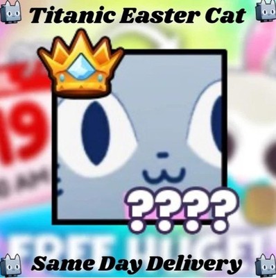 Pet Simulator 99 Titanic Easter Cat