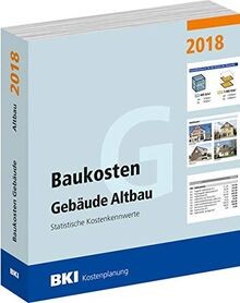 BKI Baukosten Gebäude Altbau 2018: Statistische Kostenke... | Buch | Zustand gut