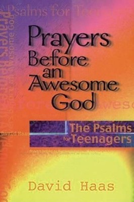 Prayers Before an Awesome God: Psalms f..., Haas, David