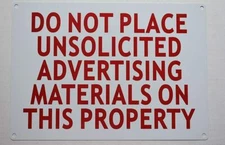 DO NOT Place UNSOLICITED Advertisement Material ON This Property Sign...ref0420