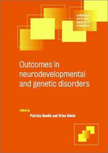 Outcomes in Neurodevelopmental and Genetic Disorders Howlin Udwin Paperback