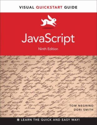 JavaScript: Visual QuickStart Guide (9th Edition) by Smith, Dori, Negrino, Tom