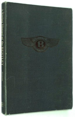 Darell Berthon ~ A RACING HISTORY of the BENTLEY 1921-31 ~ Second Edition ~ 1962