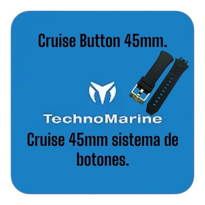 TechnoMarine Cruise Button System 45mm Strap -SEND MODEL # OR WILL CANCEL ORDER