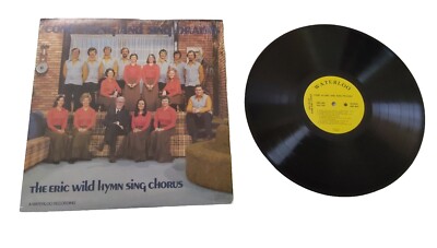 Come Along And Sing Praises - The Eric Wild Hymn Sing Chorus LP