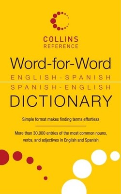 Word-for-Word English-Spanish Spanish-English Dictionary: A Handy Essential ...
