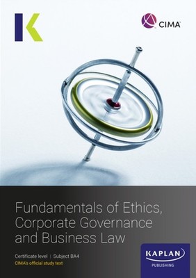 BA4 FUNDAMENALS OF ETHICS CORPORATE GOVERNANCE AND BUSINESS  by Kaplan PAPERBACK