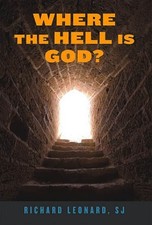 Richard Leonard Where the Hell Is God? (Paperback)
