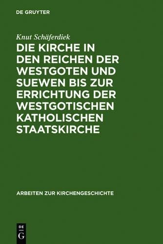 Knut Schäferdie Die Kirche in Den Reichen Der Westgoten U (Hardback) (US IMPORT) - Picture 1 of 1