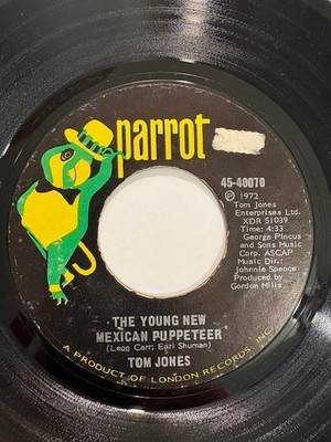 TOM JONES {Pop 45} THE YOUNG NEW MEXICAN PUPPETEER / ALL THAT I NEED IS...  hear