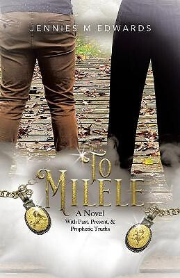 To Milele By Jennies M Edwards - New Copy - 9780228871408