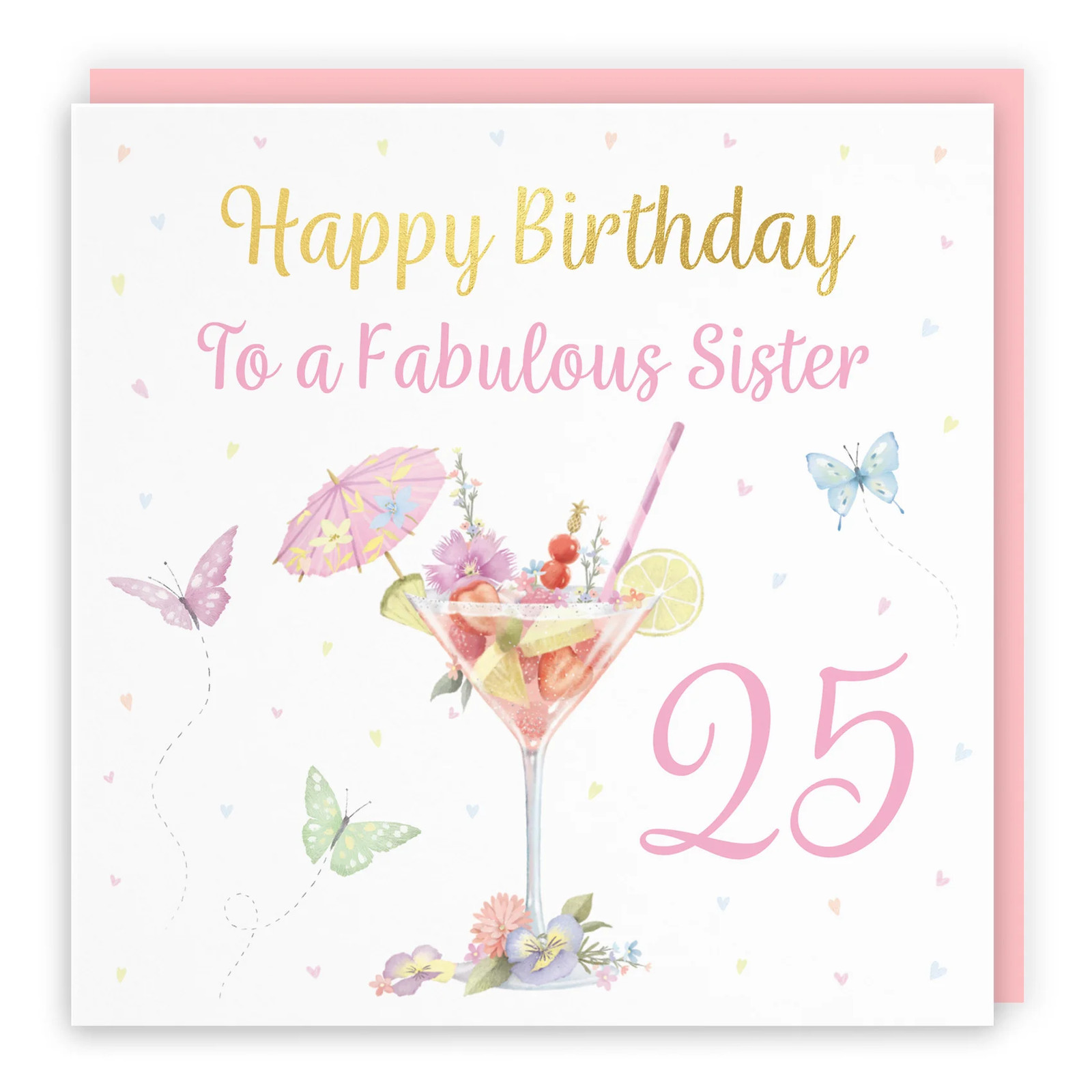 25th Sister Pink Cocktail And Butterflies Birthday Card Gold Foil Milo's Galler