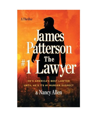 The #1 Lawyer: Patterson's Greatest Southern Legal Thriller Yet, James Patterson