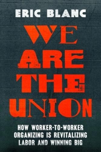 Eric Blanc We Are the Union (Tascabile)