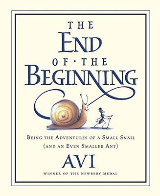 The End of the Beginning: Being the Adventures of a Small Snail (and an Even Sma