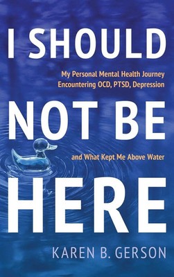 Karen B. Gerson | I SHOULD NOT BE HERE | Buch | Englisch (2025)